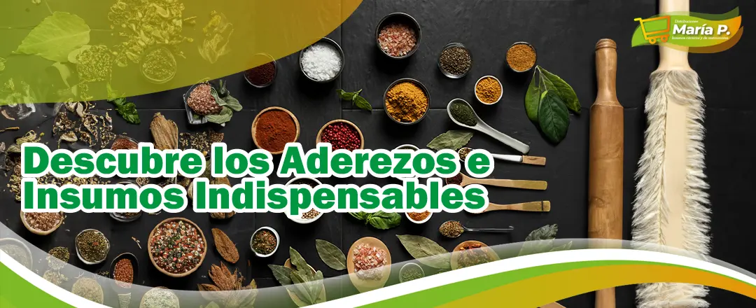 Descubre los Aderezos e Insumos Indispensables